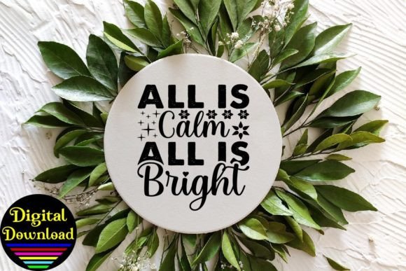 All is Calm All is Bright Svg Design