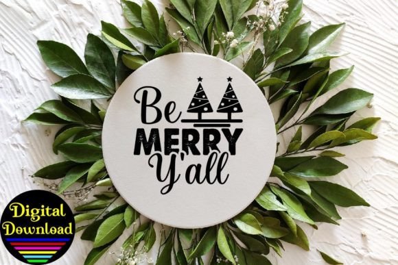 Be Merry Y All SVG T Shirt Design