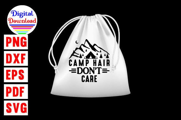 Camp Hair Don’t Care SVG Design