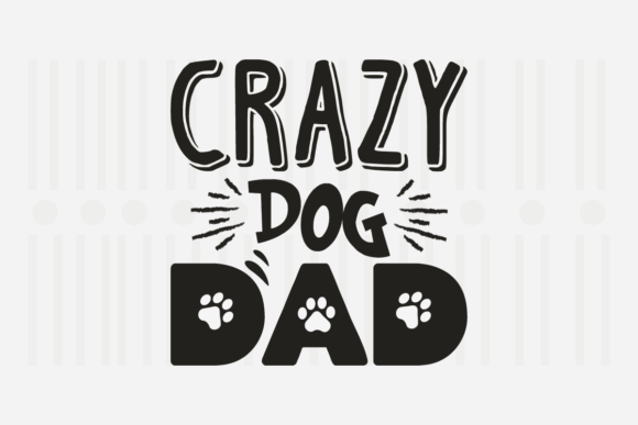 Crazy Dog Dad SVG