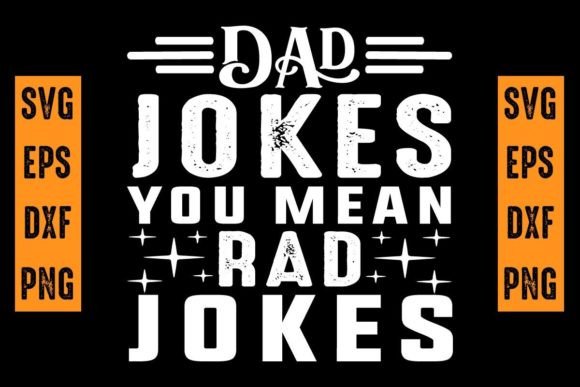 Dad Jokes You Mean Rad Jokes SVG Design