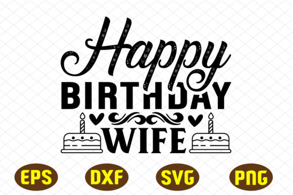 Happy Birthday Wife SVG Design