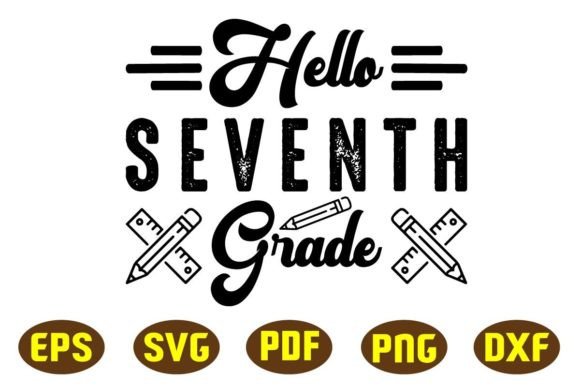 Hello Seventh Grade Svg Designs