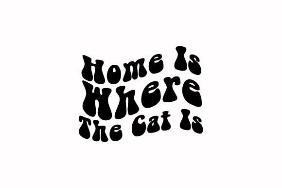 Home Is Where the Cat Is