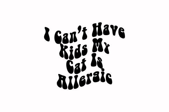 I Can’t Have Kids My Cat Is Allergic