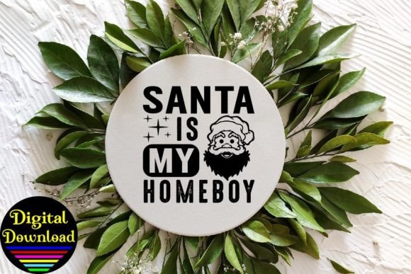 Santa Is My Homeboy SVG T Shirt Design