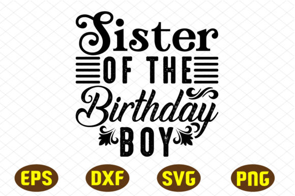 Sister of the Birthday Boy SVG Design