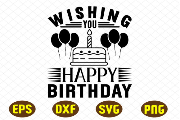 Wishing You Happy Birthday SVG Design